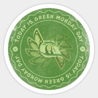 Today is Green Monday Badge Sticker